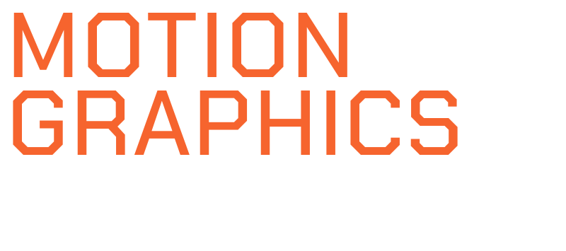 MOTION GRAPHICS
