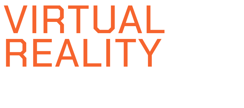 VIRTUAL REALITY